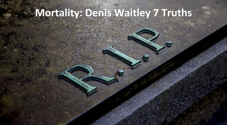 Course Seven Truths: Mortality